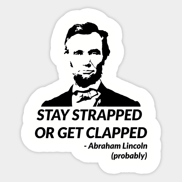 Strapped Sticker by StatusFaction